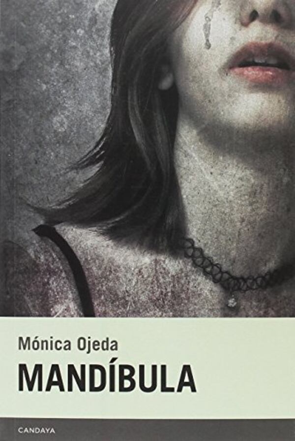 Tapa de Mandíbula, de Mónica Ojeda